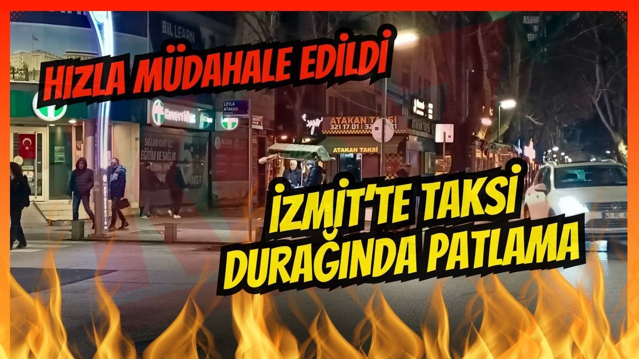 İzmit’te taksi durağında doğalgaz sobası patladı: Panik yaşandı