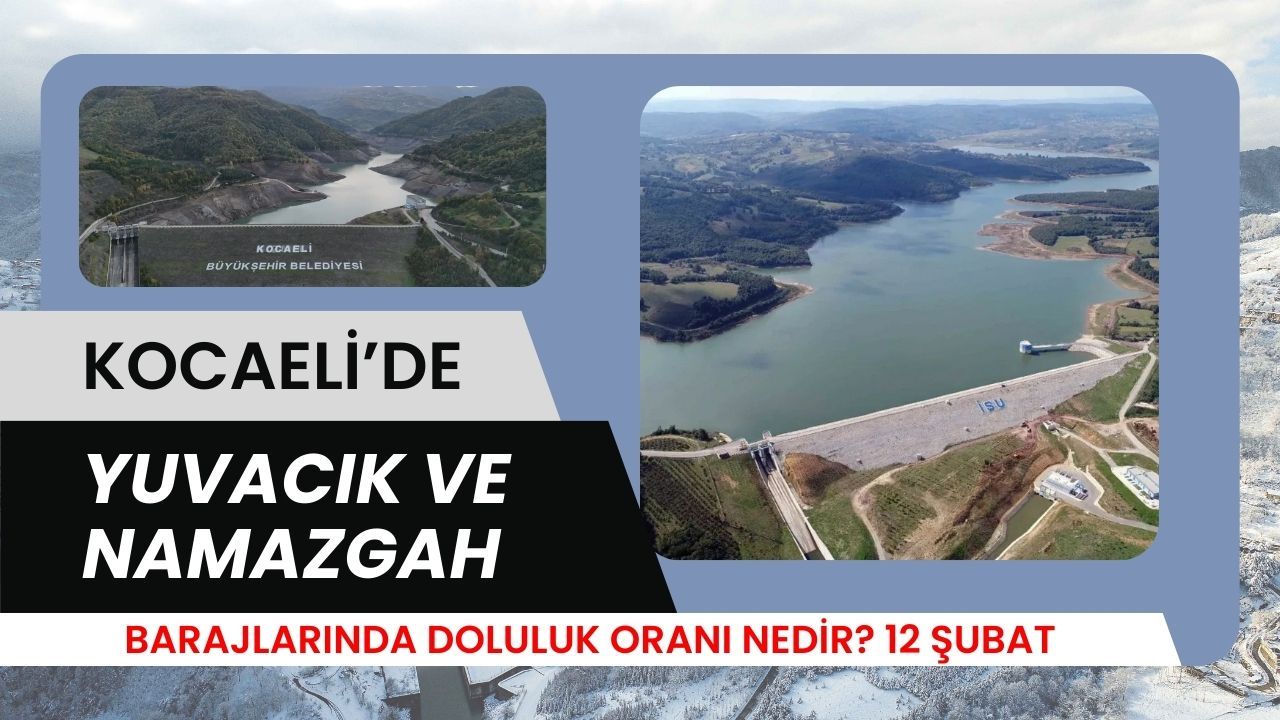 Yuvacık ve Namazgah Barajı Doluluk Oranları Yükselişte