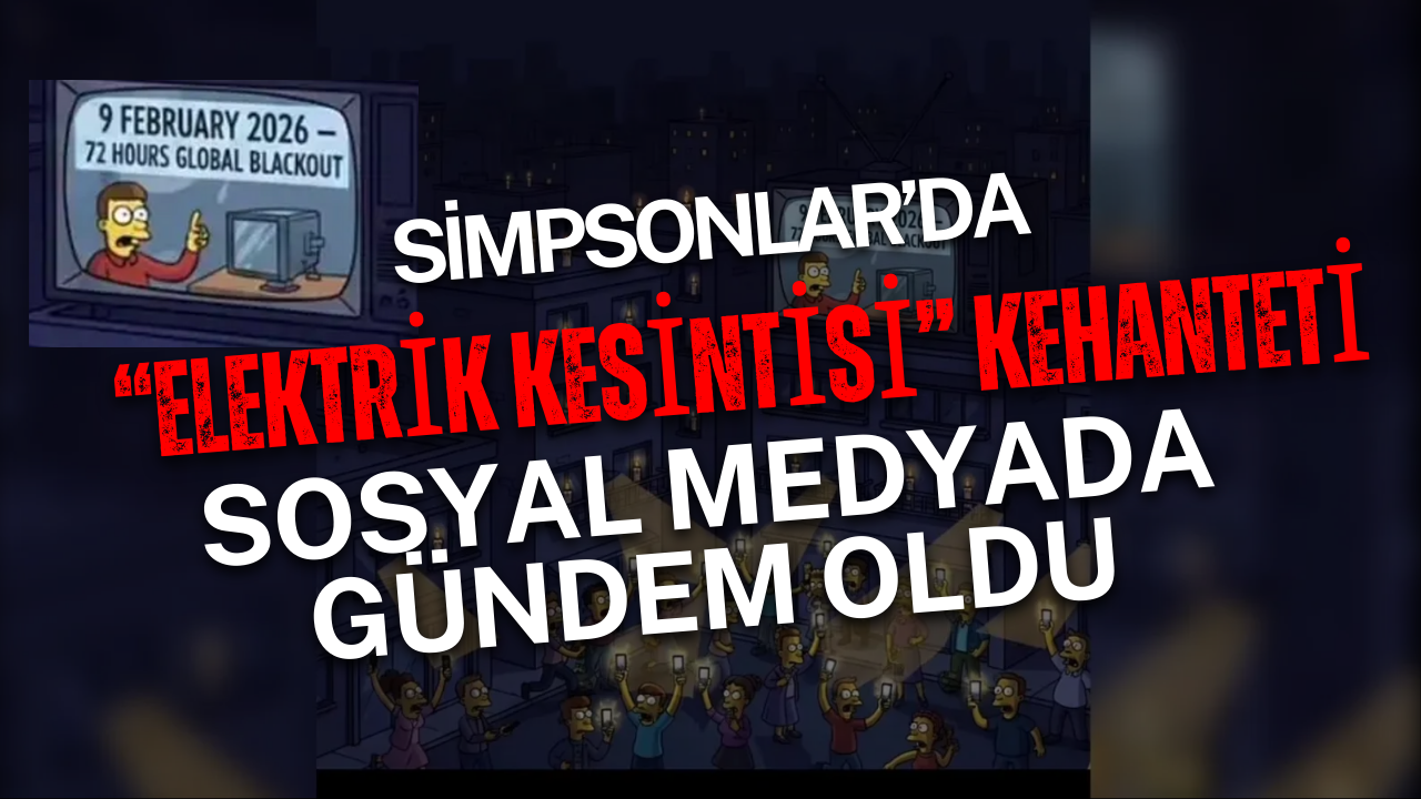 Simpsonlar’da “Elektrik Kesintisi” Kehaneti Sosyal Medyada Gündem Oldu
