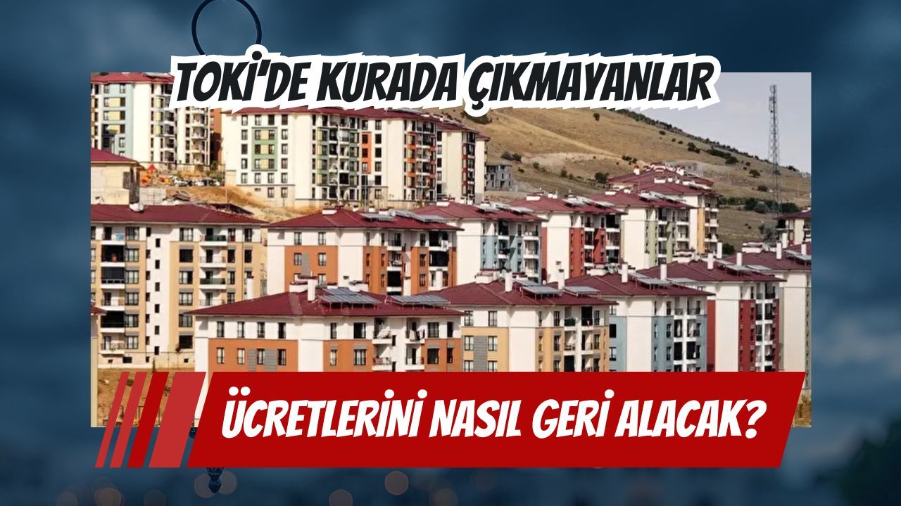 TOKİ başvuru ücreti nasıl geri alınır? Kocaeli detayı