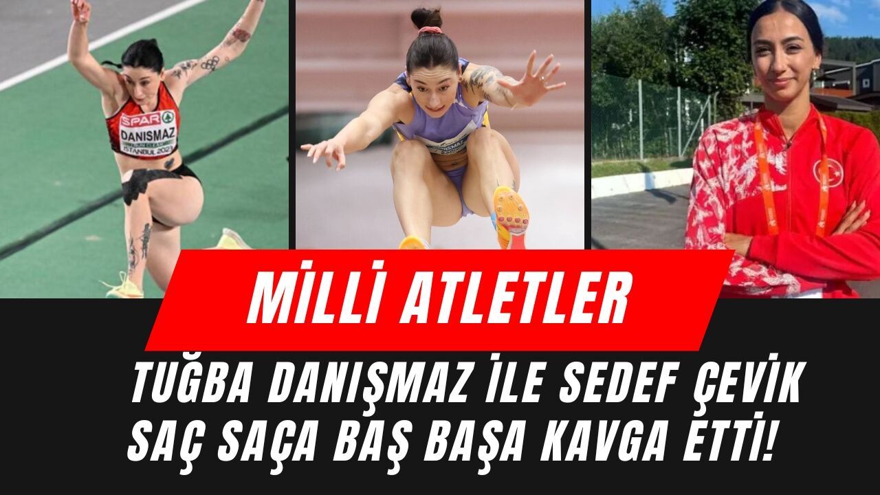Milli Atletler Tuğba Danışmaz ile Sedef Çevik Saç Saça Baş Başa Kavga Etti!