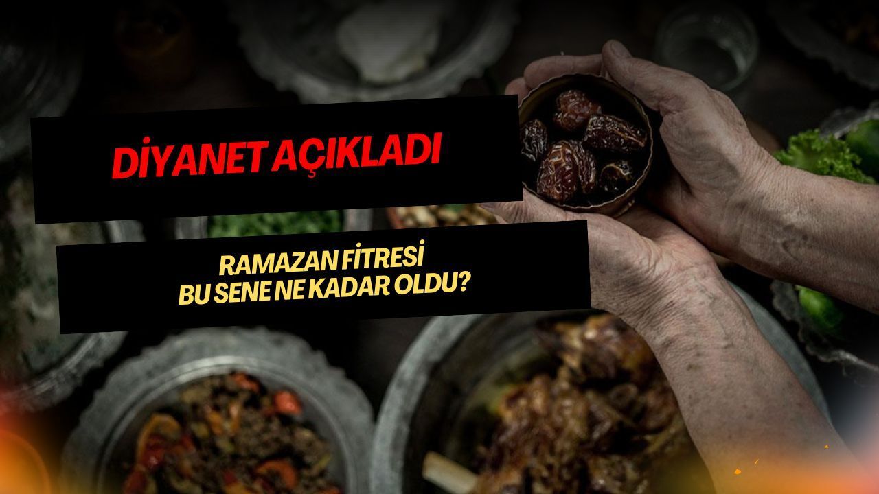 Ramazan Fitresi Bu Sene Ne Kadar Oldu?