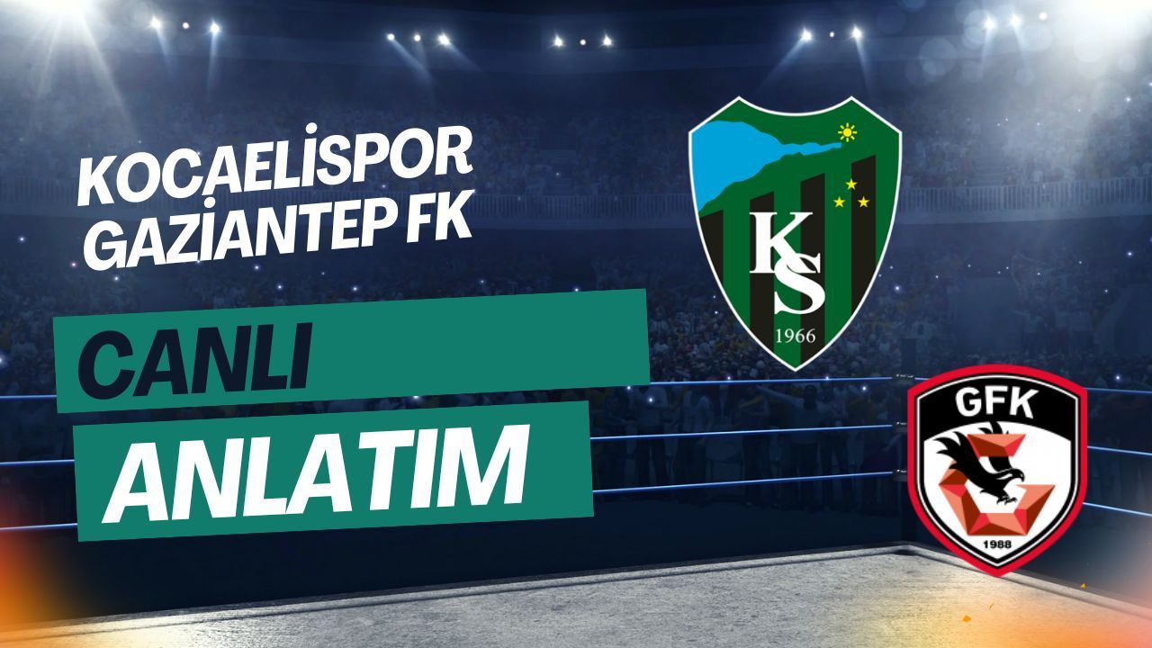 Kocaelispor - Gaziantep FK | CANLI ANLATIM