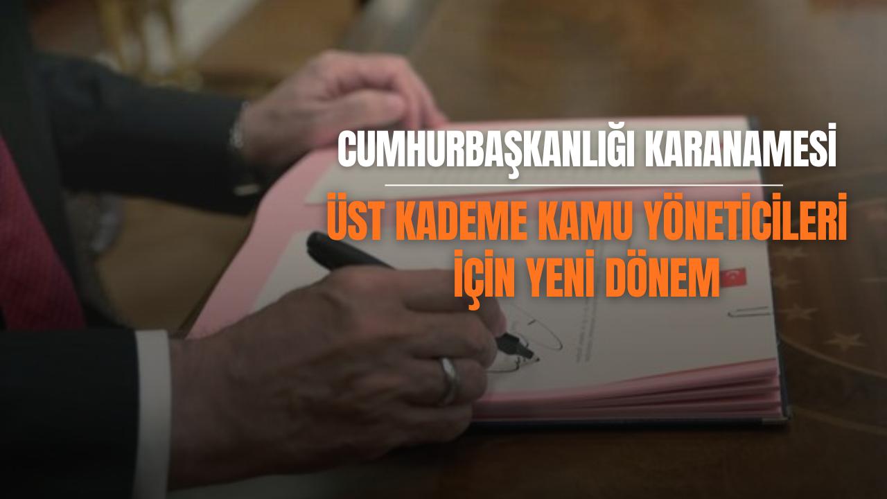Üst kademe kamu yöneticileri için yeni dönem