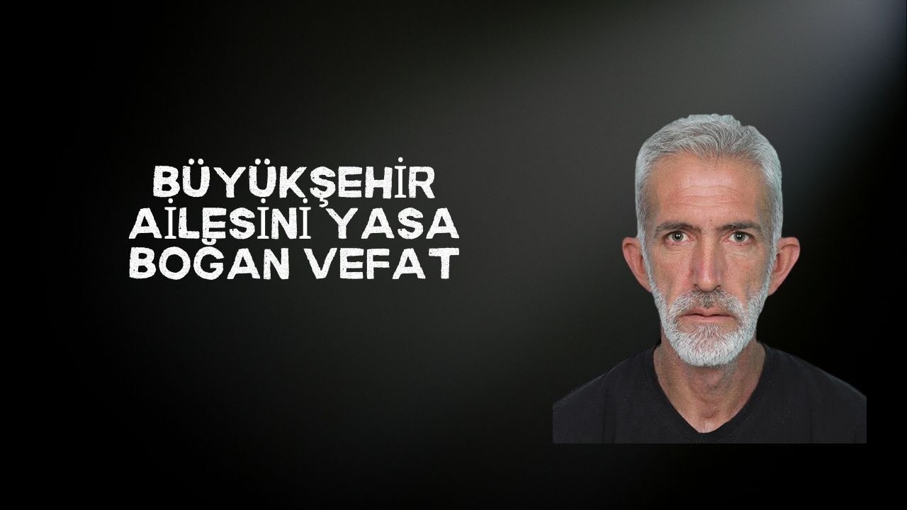 Büyükşehir Belediyesi’nden Tuncay Dizbay için taziye mesajı