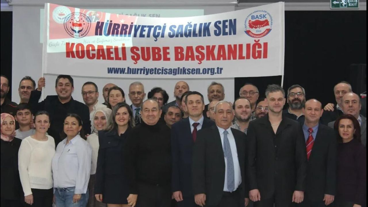 Hürriyetçi Sağlık-Sen Kocaeli Şubesi resmen kuruldu