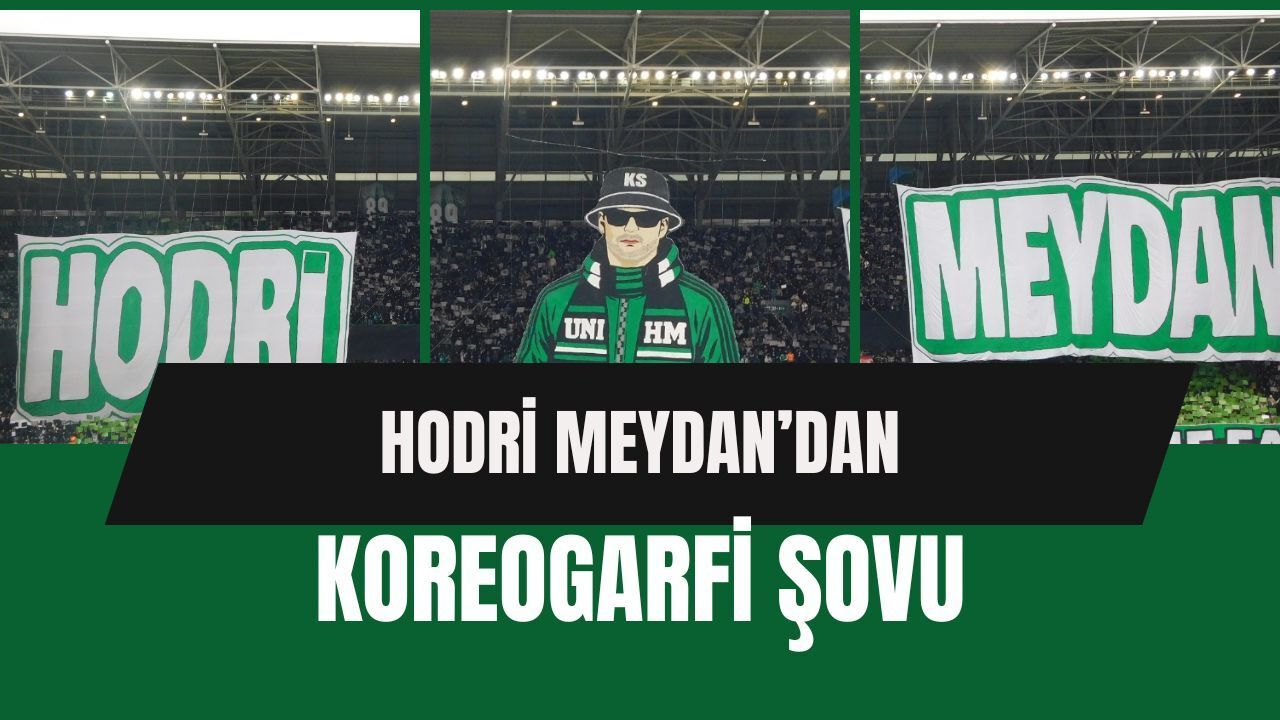 Hodri Meydan’dan Tribünde Görsel Şov