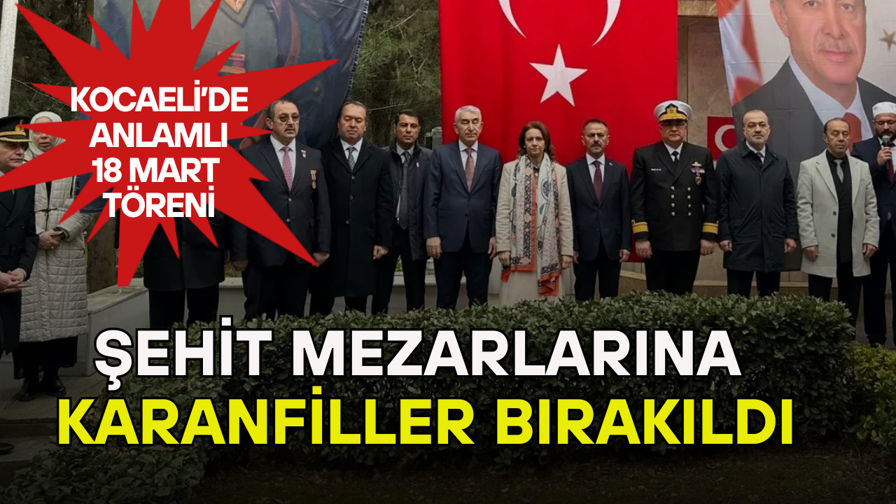 Kocaeli’de Anlamlı 18 Mart Töreni