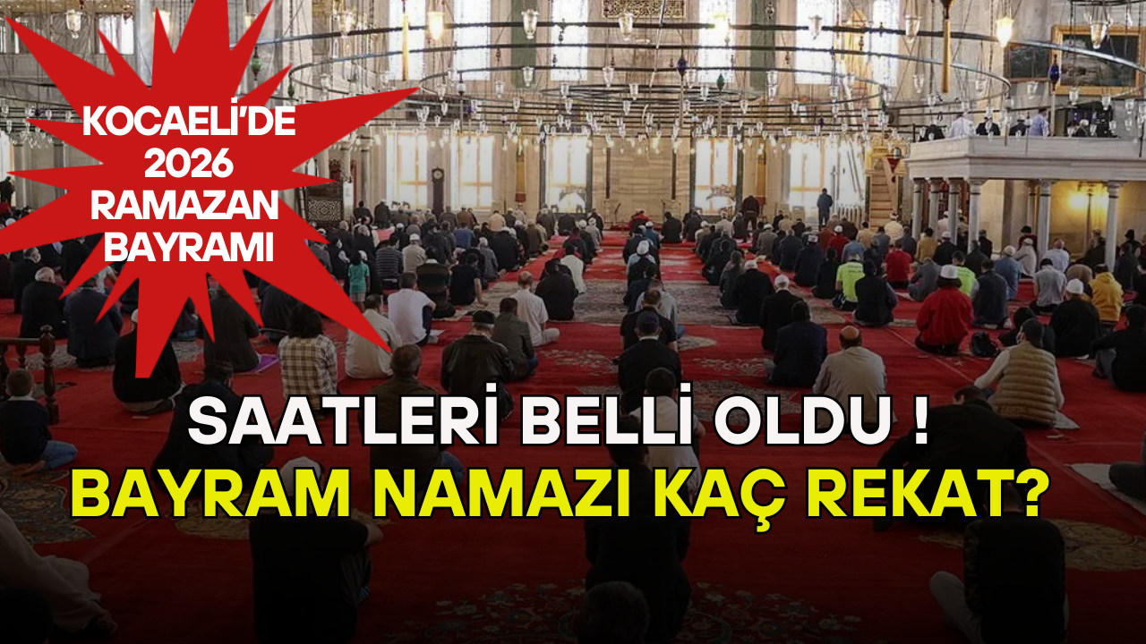 Kocaeli’de 2026 Ramazan Bayramı Namaz Saati Belli Oldu