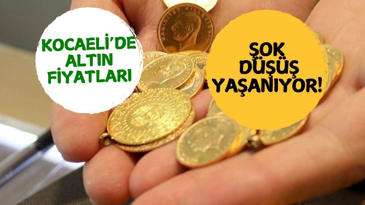 Kocaeli Altın Fiyatlarında Şok Düşüş: 30 Mart Gram ve Çeyrek Altın Kaç TL?