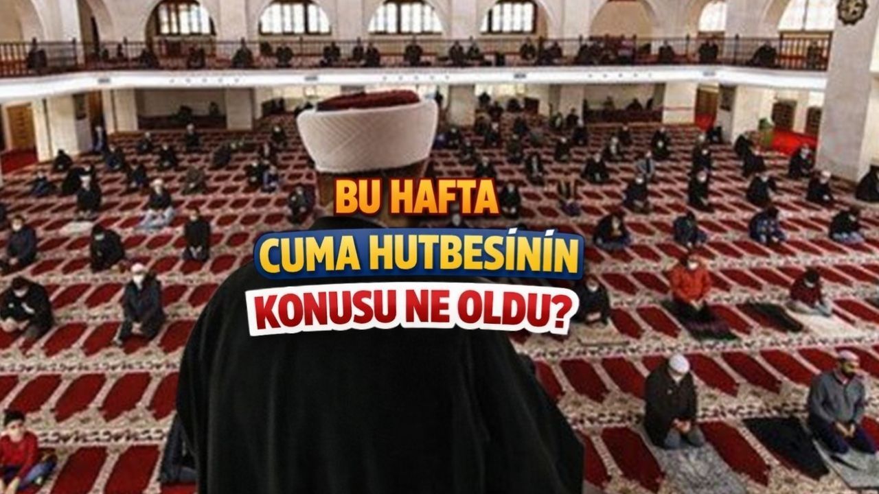 DİYANETİN 27 MART CUMA HUTBESİ: Tevekkül Nedir?