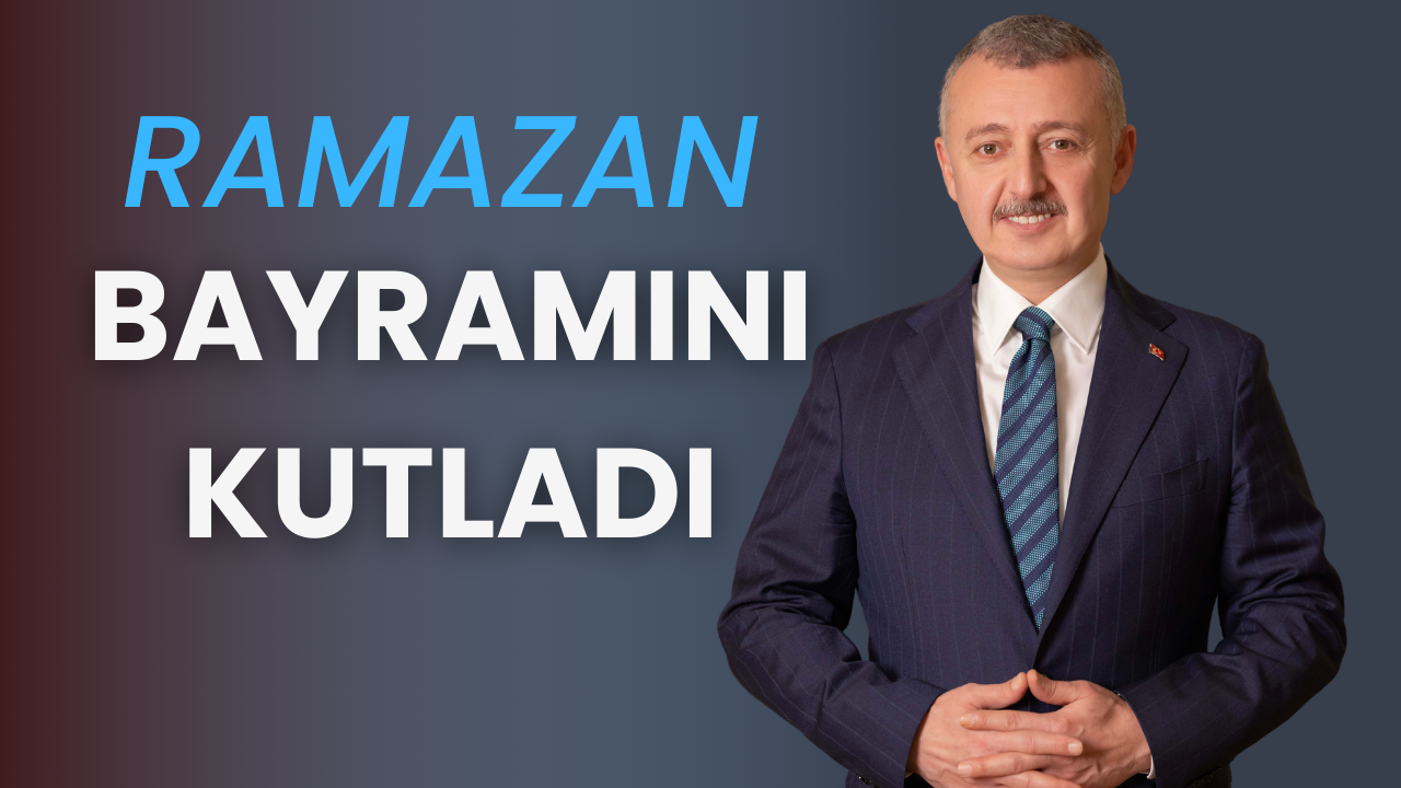 Başkan Büyükakın Ramazan Bayramını kutladı