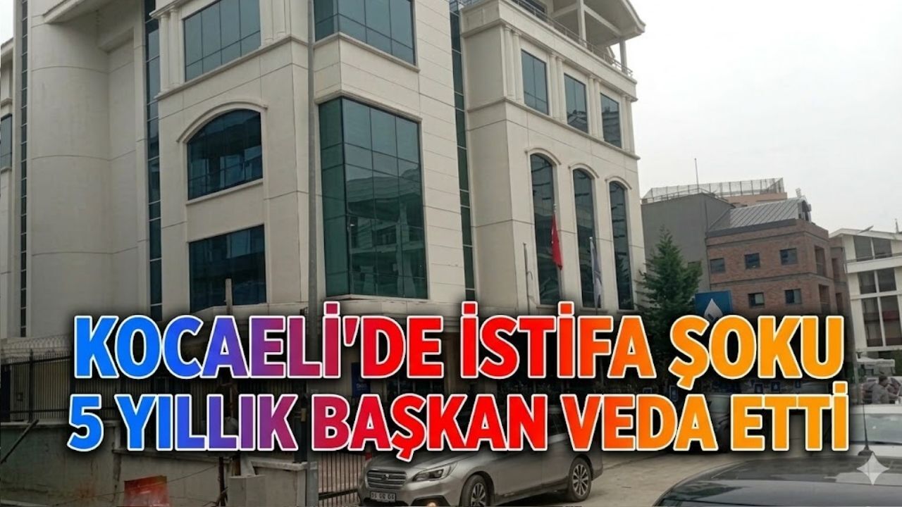 DEVA Partisi Kartepe İlçe Başkanı Cüneyt Yücetepe İstifa Etti