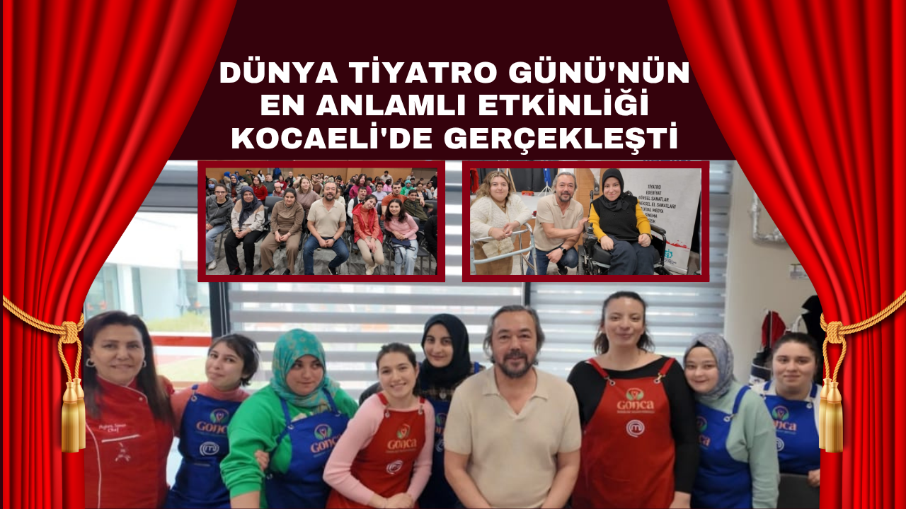 Dünya Tiyatro Günü'nün En Anlamlı Etkinliği Kocaeli'de Gerçekleşti