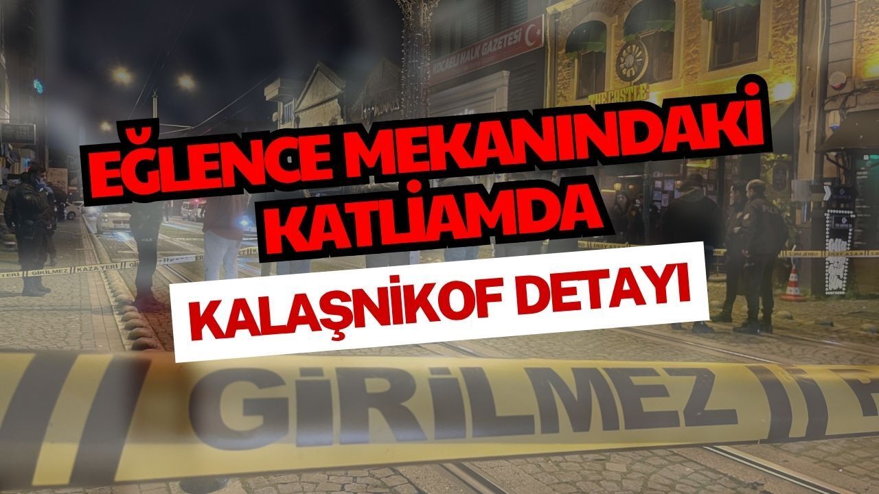 Eğlence Mekanındaki Katliamda Kalaşnikof Detayı