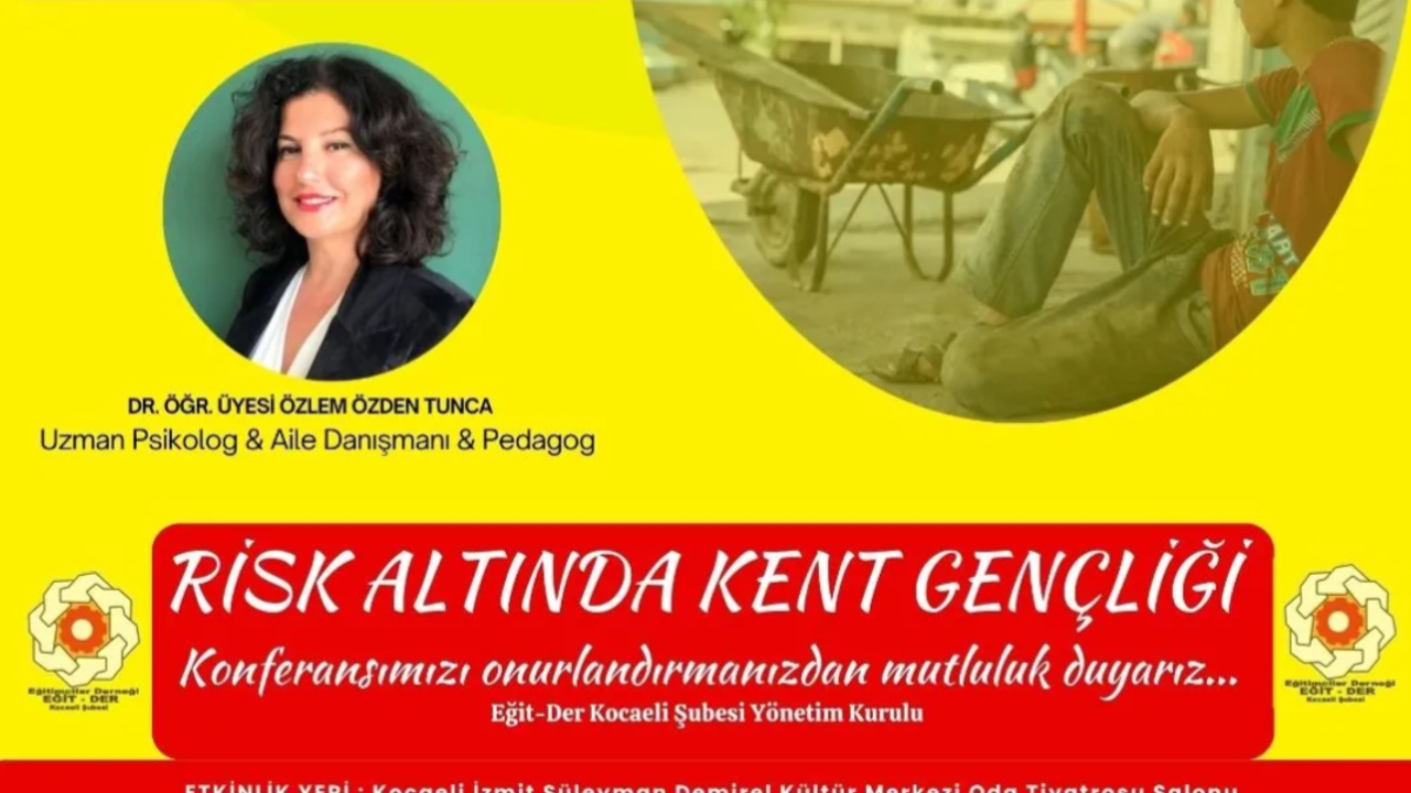 Kocaeli’de “Risk Altında Kent Gençliği” Konferansı Düzenleniyor