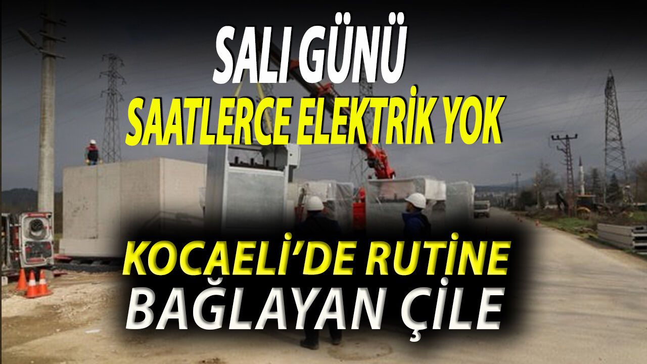 Vatandaş Bıktı Kesintiler Bitmedi: Kocaeli’de Birçok İlçede Saatlerce Sürecek Elektrik Kesintisi