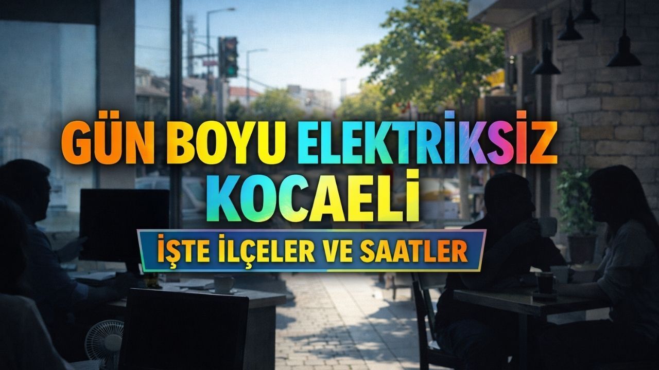 İzmit, Gebze, Kartepe Dikkat: Kocaeli’de Elektrikler Saatlerce Kesilecek