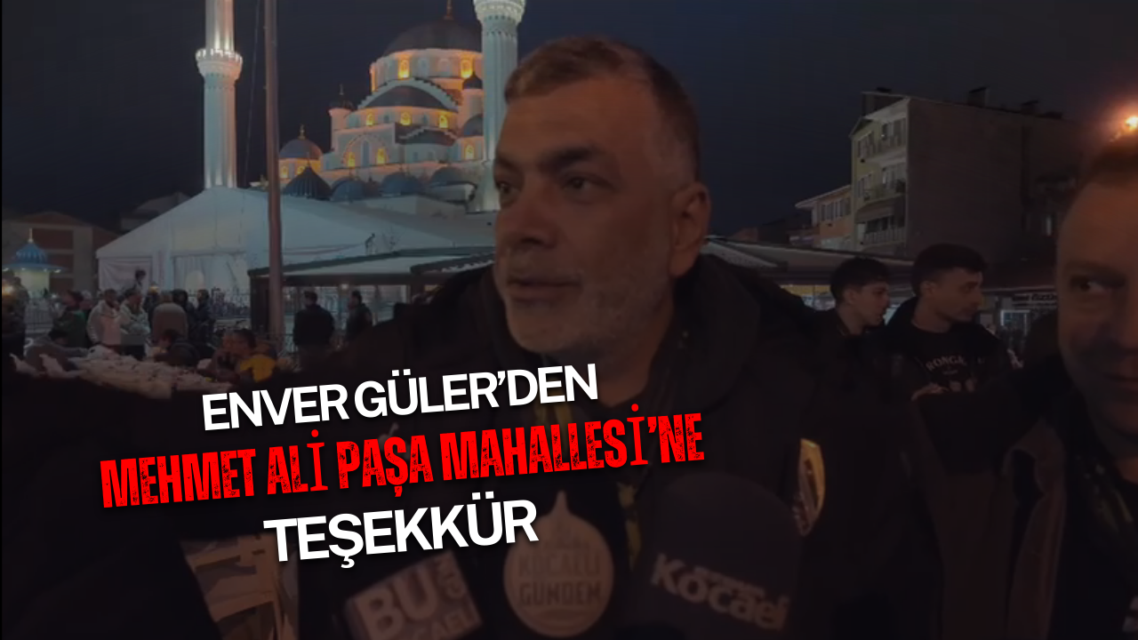 Enver Güler’den Mehmet Ali Paşa Mahallesi’ne Teşekkür