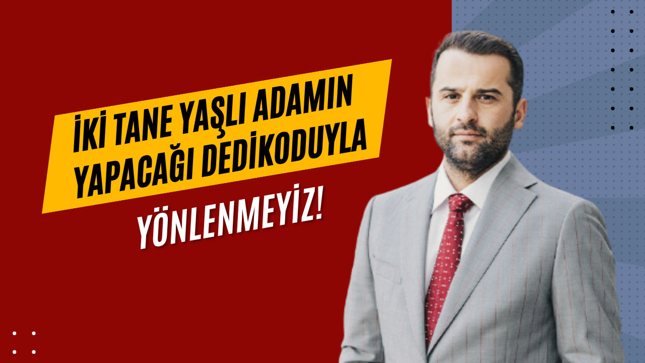 KOTO Başkan Adayı Aşam: İki tane yaşlı adamın yapacağı dedikoduyla yönlenmeyiz!