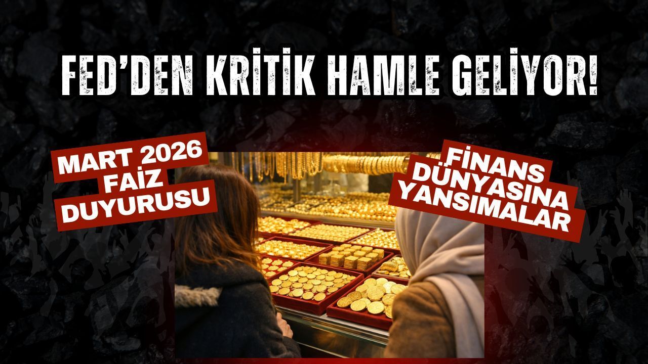 FED’den kritik hamle geliyor: Mart 2026 faiz duyurusu ve finans dünyasına yansımaları