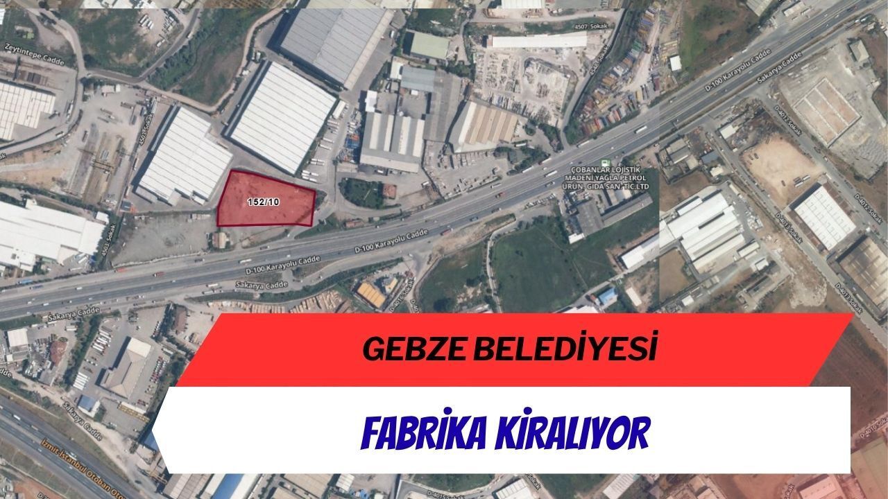 Gebze Belediyesi fabrika kiralıyor