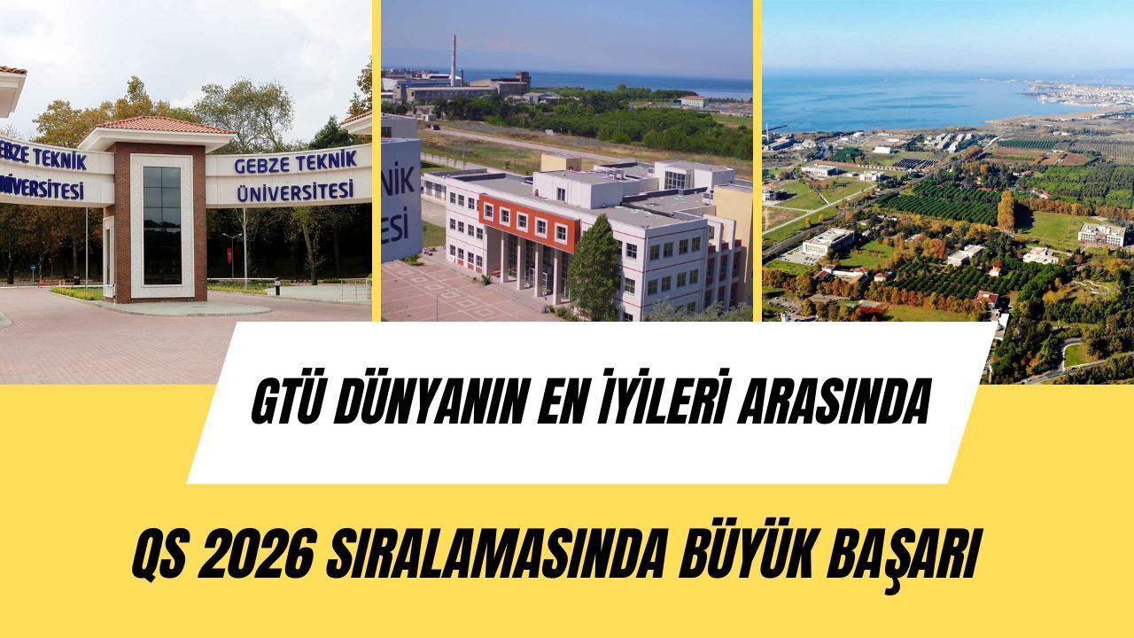 GTÜ Dünyanın En İyileri Arasında: QS 2026 Sıralamasında Büyük Başarı!