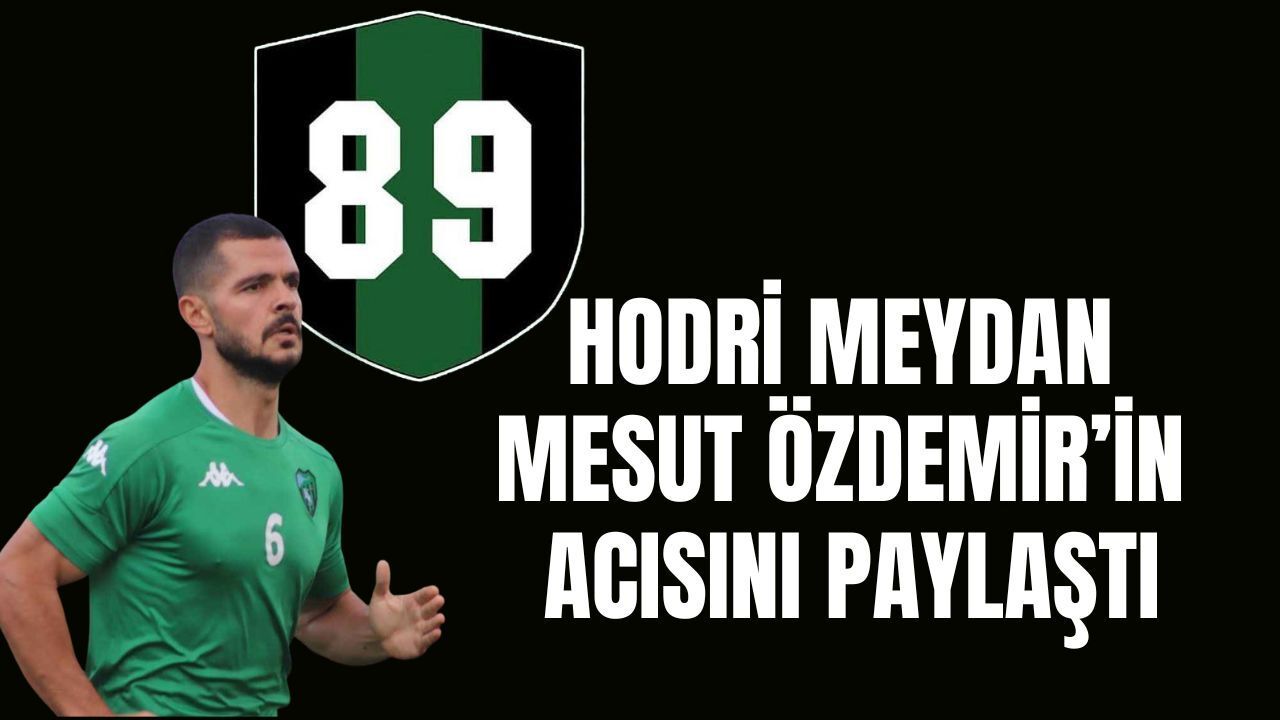 Mesut Özdemir’e Hodri Meydan’dan Başsağlığı