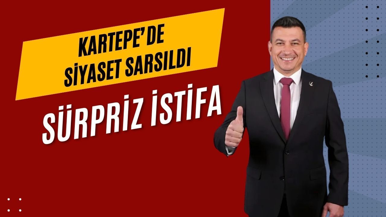 Kartepe’de Siyasette Sürpriz İstifa: İlçe Başkanı Görevini Bıraktı