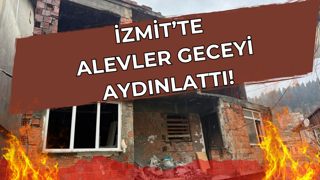 İzmit'te Panik Anları: Metruk Binada Yangın Çıktı