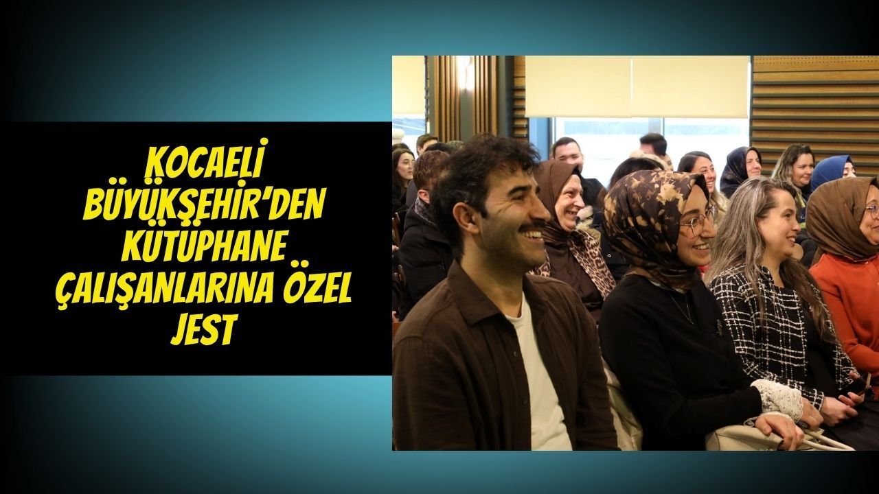 Kocaeli Büyükşehir’den Kütüphane Çalışanlarına Özel Jest: Hem Dinlendiler Hem Eğlendiler