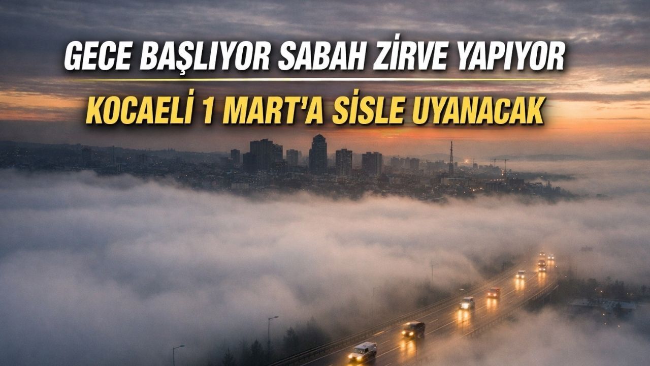 Kocaeli'de Bugün Hava Nasıl Olacak? Mart Kapıyı Sisle Çalıyor