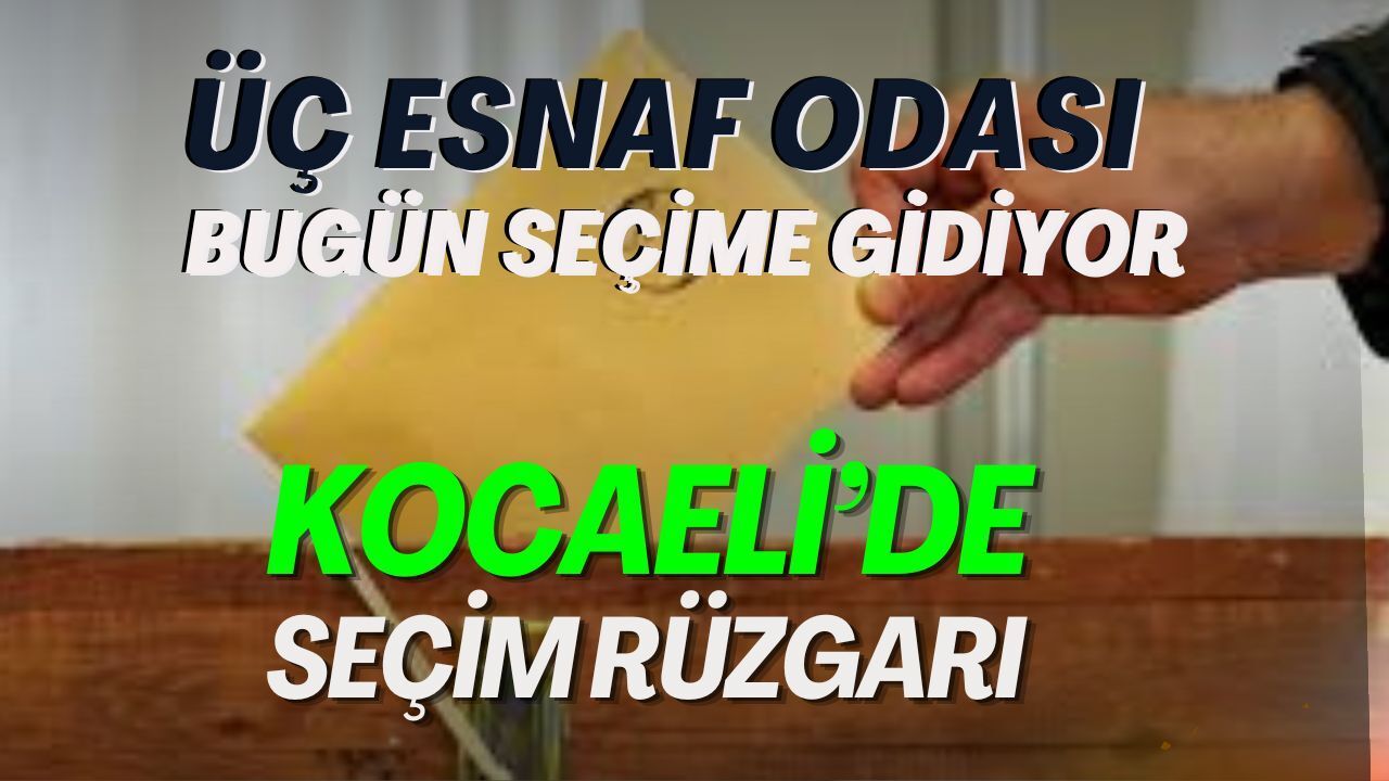 İzmit Gölcük ve Körfez'de Esnaf Bugün Seçime Gidiyor