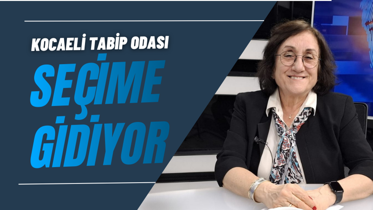 Kocaeli Tabip Odası Seçime Gidiyor