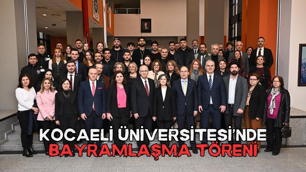 Kocaeli Üniversitesi'nde bayramlaşma töreni