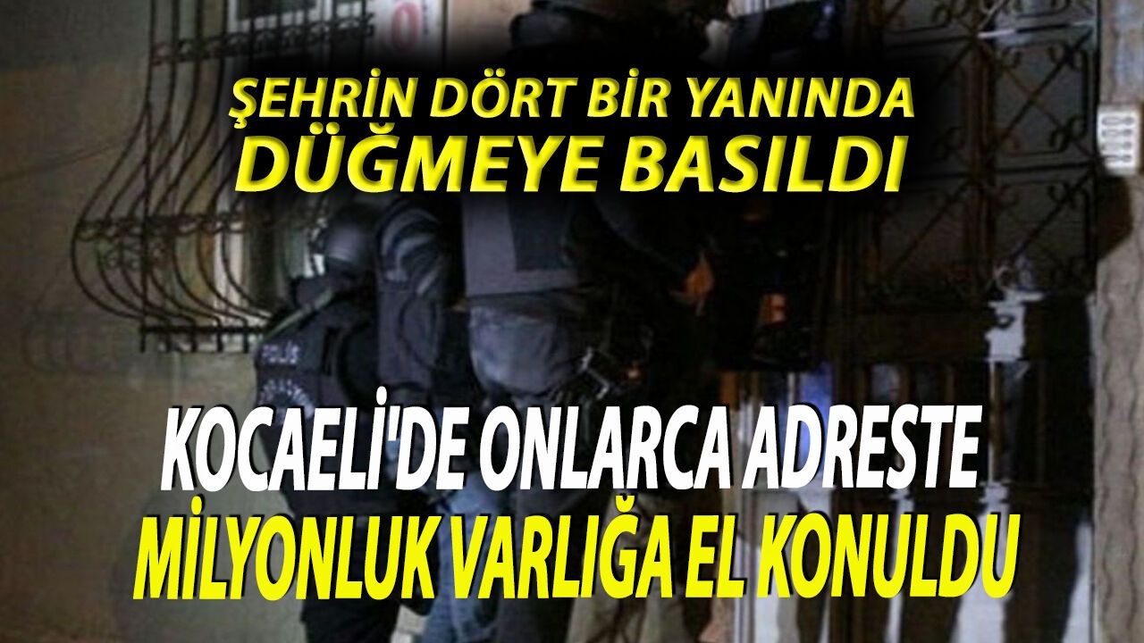 Onlarca Ayrı Noktada Hareketli Dakikalar: Kocaeli'de Polis ve Jandarma Şehrin Dört Bir Yanında Düğmeye Bastı
