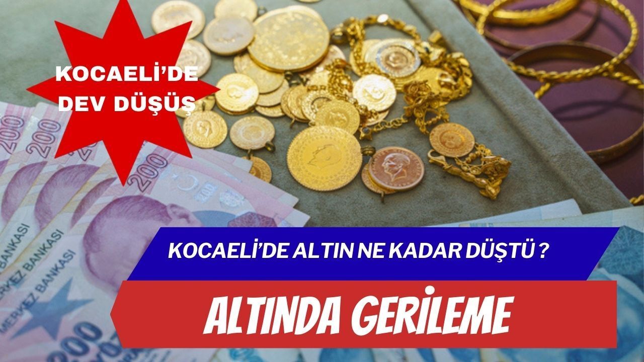 Altın Fiyatlarında Geri Çekilme: Kocaeli’nde Gram ve Çeyrek Altın Ne Kadar Oldu?