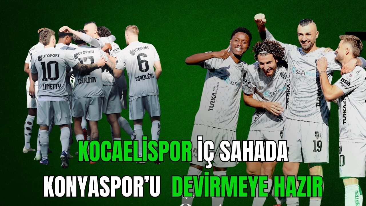 Kocaelispor – Konyaspor: İç Sahada Heyecan Zirve Yapacak