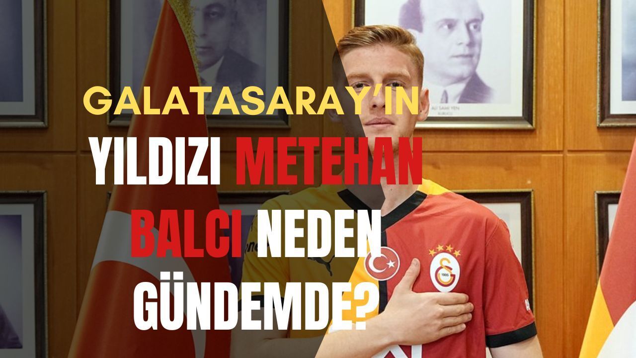 Metehan Baltacı Hakim Karşısında: Galatasaraylı Yıldız İçin Karar Günü!