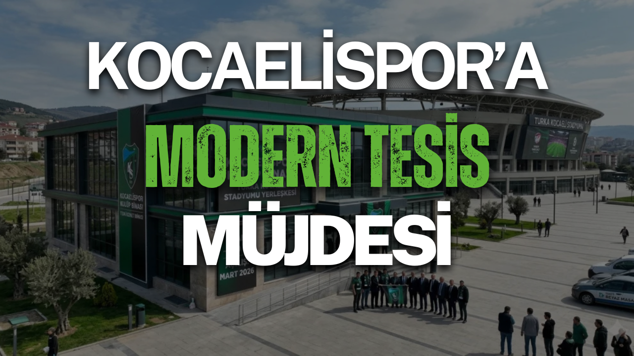 Kocaelispor’da Kurumsal Atılım: Turka Kocaeli Stadyumu’na Modern Tesis Müjdesi