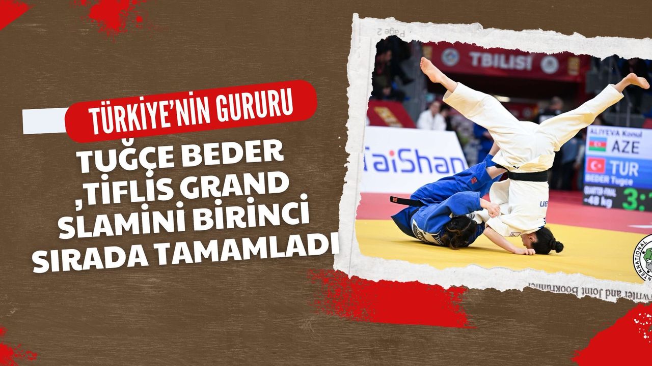 Türkiye'nin Gururu: Tuğçe Beder, Tiflis Grand Slam'ini Birinci Sırada Tamamladı