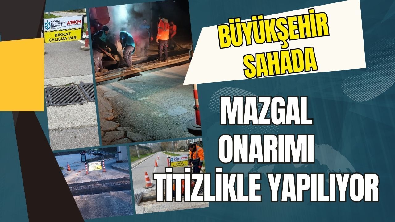 A Takımı Sahada! Kocaeli Büyükşehir Belediyesi Altyapı Arızalarına Geçit Vermiyor