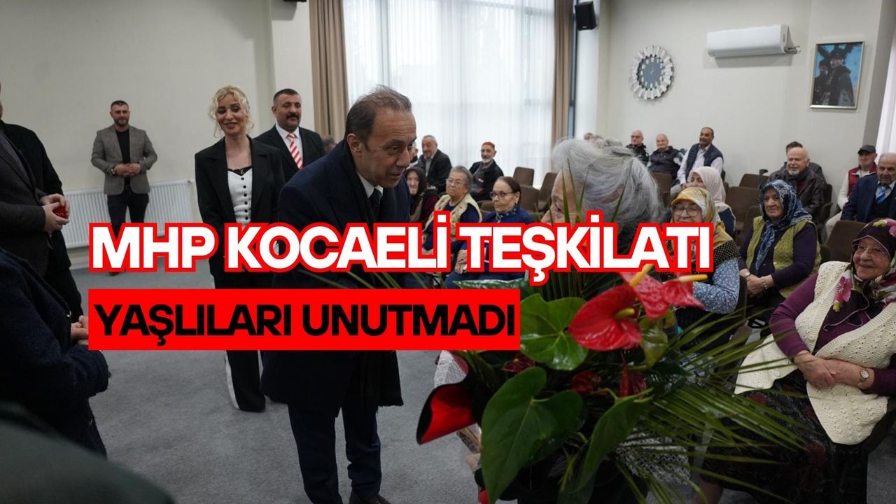 MHP Kocaeli Teşkilatı Yaşlıları Unutmadı