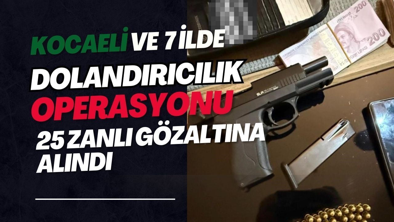 Kocaeli polisinden kritik hamle: Sahte şirket vakasında 25 gözaltı alındı