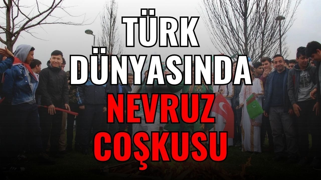 Uluslararası Nevruz Günü: Orta Asya’dan Balkanlara Yenigün Heyecanı