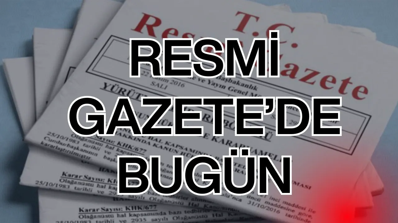 Resmi Gazete'de Önemli Kararlar: 28 Mart 202