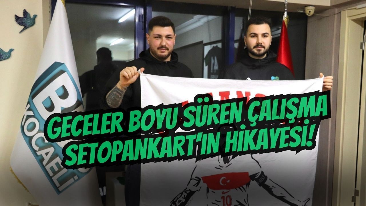 Geceler Boyu Süren Çalışma: Setopankart’ın Tribün Hikayesi