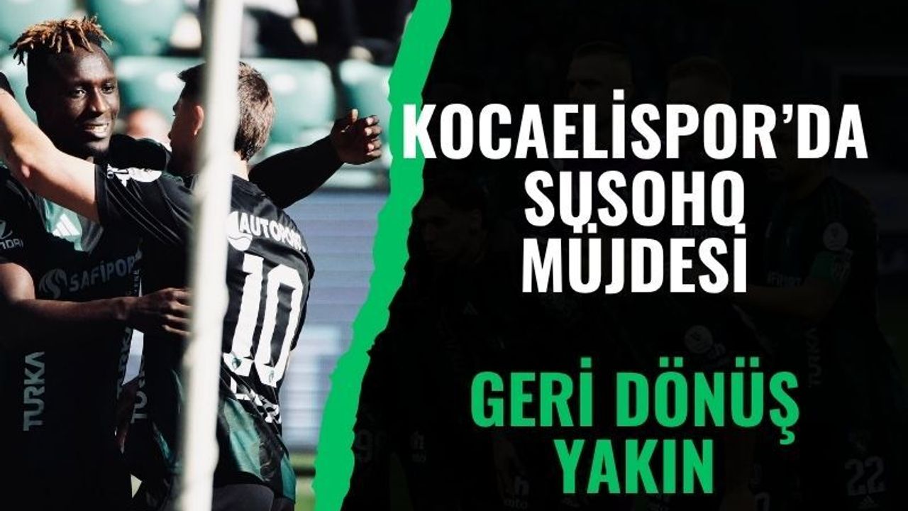 Kocaelispor’da Susoho Müjdesi! Sakatlık Bitti, Geri Dönüş Yakın