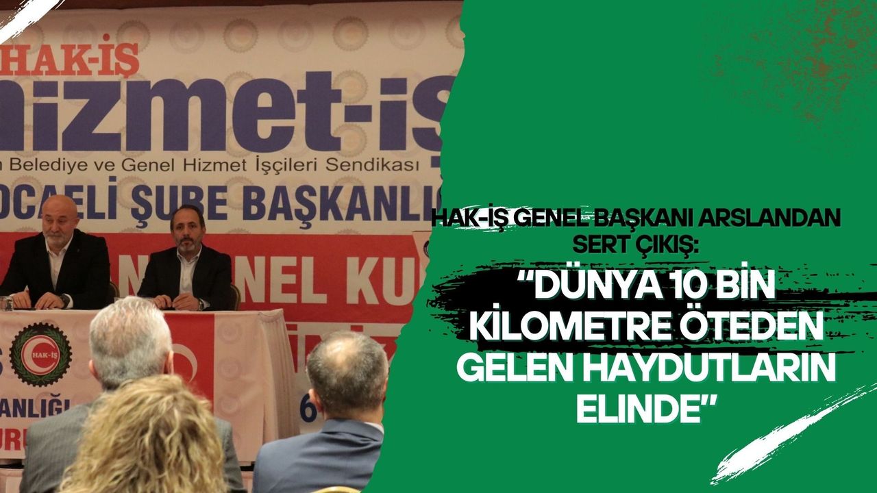 Mahmut Arslan Kocaeli’den Seslendi: "Biz Sadece Toplu Sözleşme Yapan Bir Sendika Değiliz!"