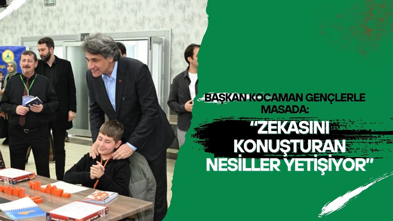 Başkan Kocaman Gençlerle Masada: Zekasını Konuşturan Nesiller Yetişiyor